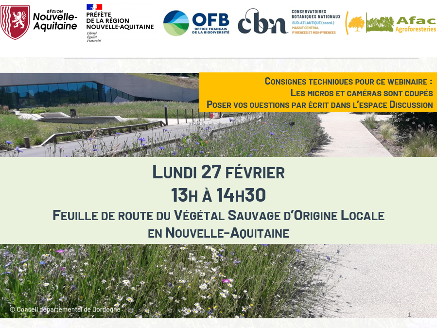 Bilan du webinaire du 27 février 2023 : Feuille de route "Végétal sauvage d'origine locale" en Nouvelle-Aquitaine